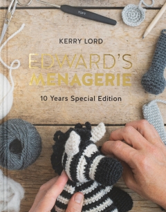 Edward's Menagerie: 10 Years Special Book by Kerry Lord