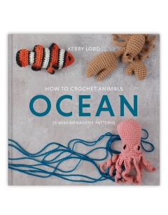 How to Crochet: OCEAN Mini Menagerie book by Kerry Lord