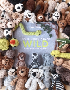 How to Crochet: WILD Mini Menagerie book by Kerry Lord