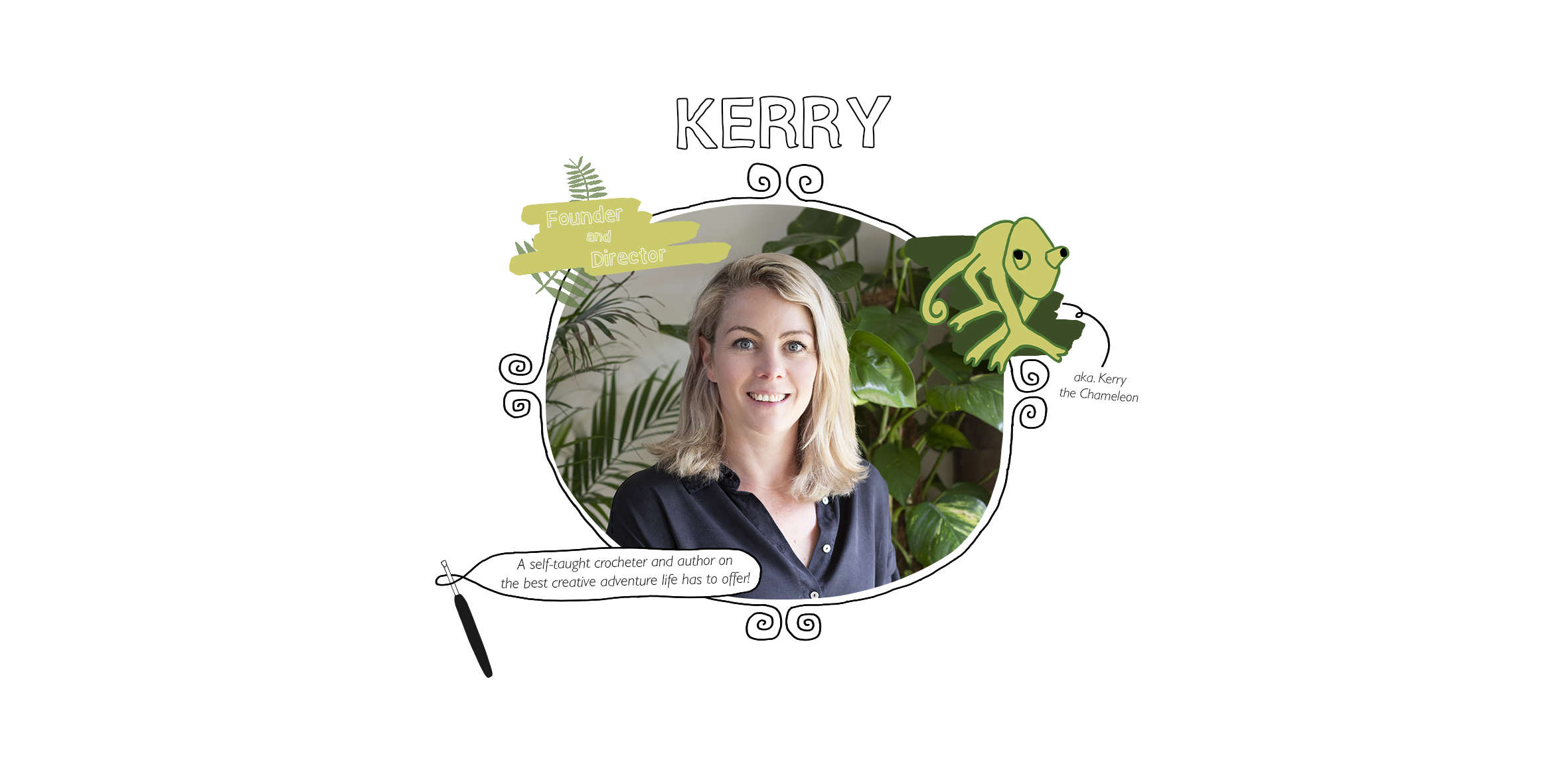 Kerry: Founder and Director